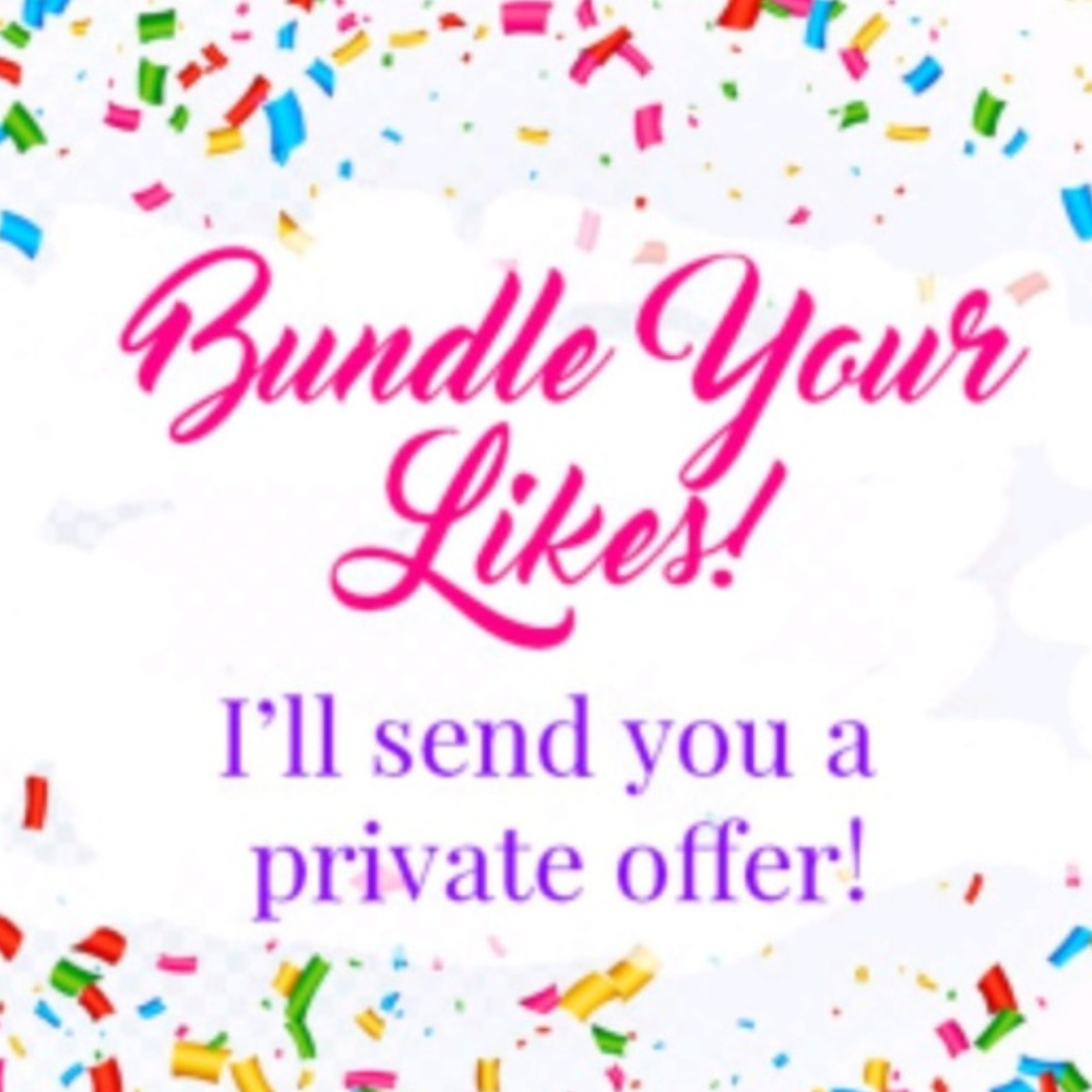 * Bundle your Likes for a Special Private Offer !!